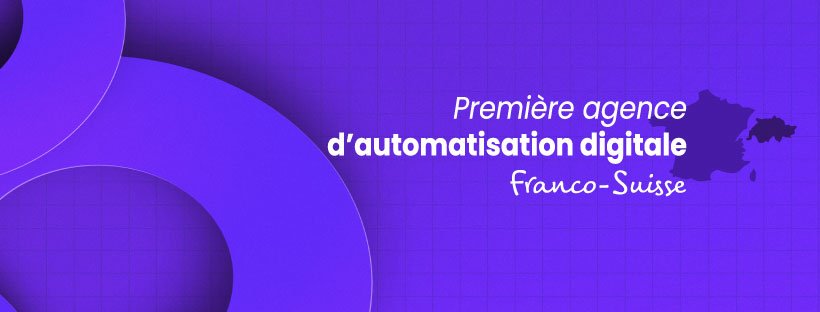 Elvetiz – La Première Agence d’Automatisation Digitale France-Suisse